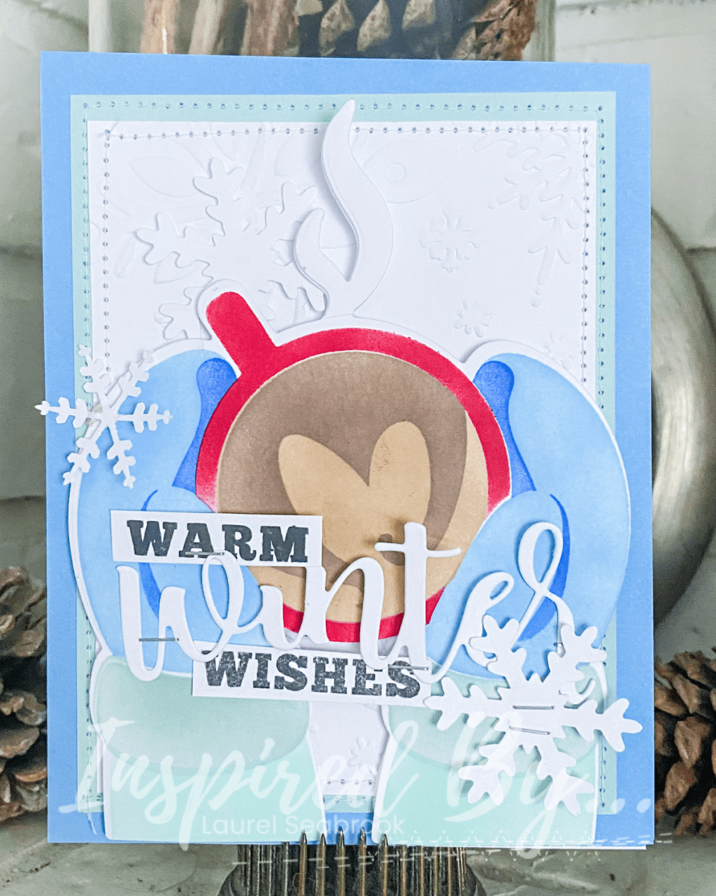 Warm Winter Wishes –&nbsp;Laurel