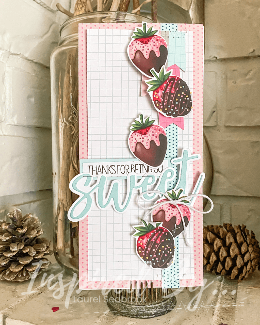 Thanks for Being So Sweet – Lauel