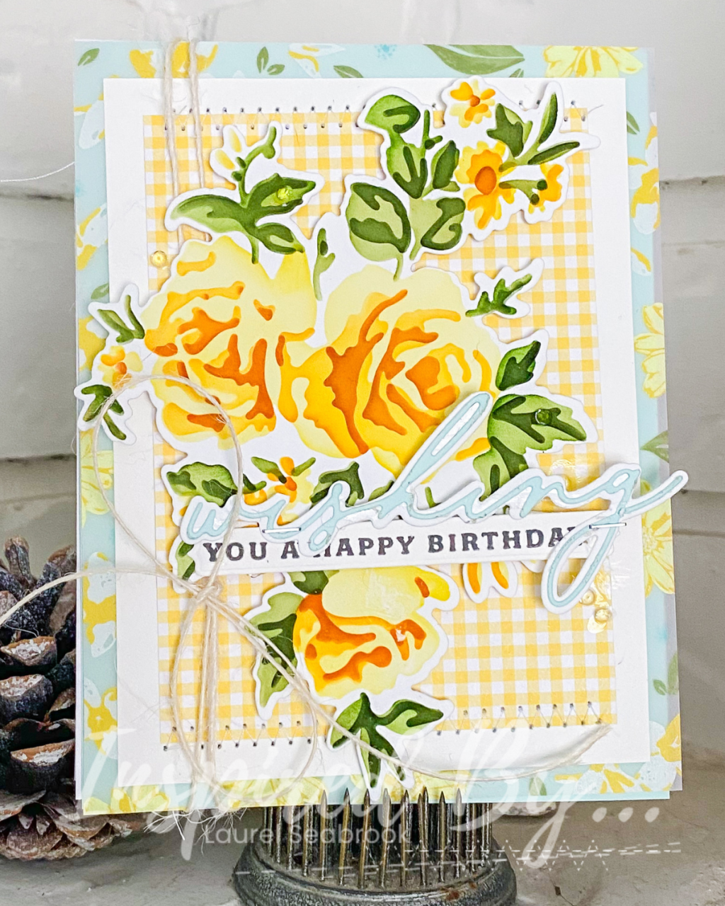 Wishing You A Happy Birthday with&nbsp;Laurel